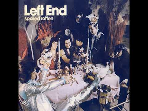 Left End - Spoiled Rotten 1974 (full album)