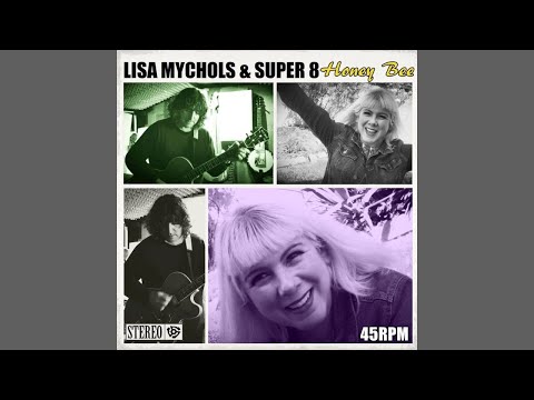 Honey Bee - Lisa Mychols &amp; SUPER 8