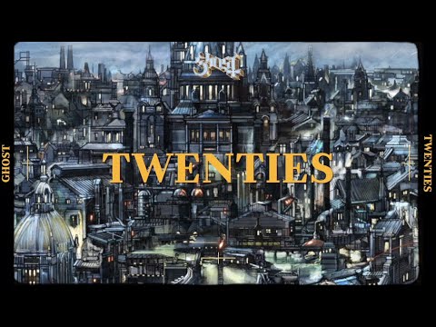 Ghost - Twenties (Official Lyric Video)