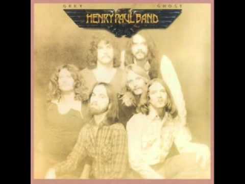 Henry Paul Band/Grey Ghost