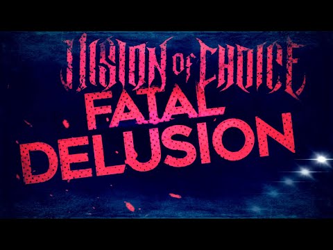 Vision Of Choice &Amp;Quot;Fatal Delusion&Amp;Quot; - Official Lyric Video