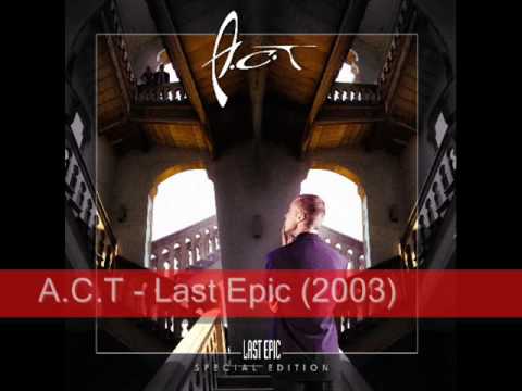 A.c.t - Last Epic (2003)
