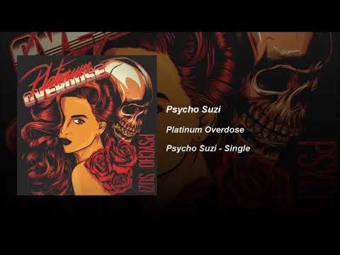 Platinum Overdose - Psycho Suzi