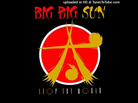 Big Big Sun - Hymn