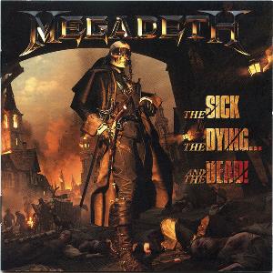 Megadeth - The Sick, The Dying … And The Dead