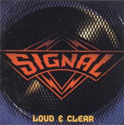 Signal - Loud And Clear