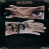 Kid Gloves - Kid Gloves