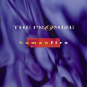 The Promise - Human Fire