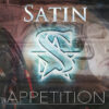 Satin - Appetition