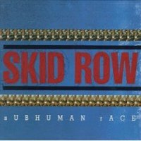 Skid Row (Usa) - Subhuman Race
