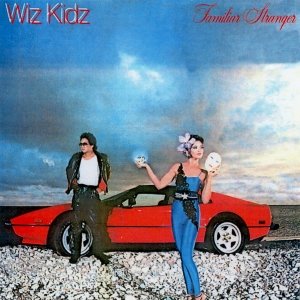 Wiz Kidz - Familiar Stranger