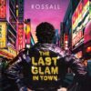 Rossall - The Last Glam In Town
