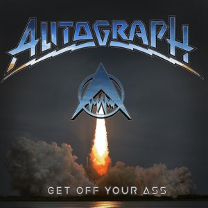 Autograph - Get Off Your Ass