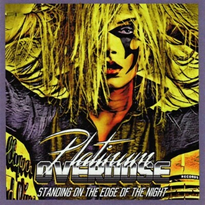 Platinum Overdose - Standing On The Edge Of The Night