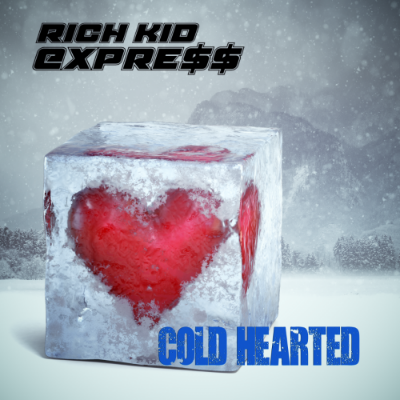 Rich Kid Express - Cold Hearted