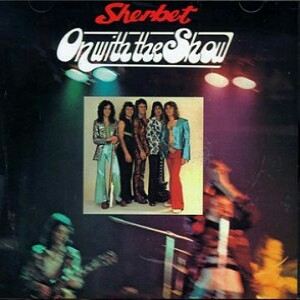Sherbet - On With The Show