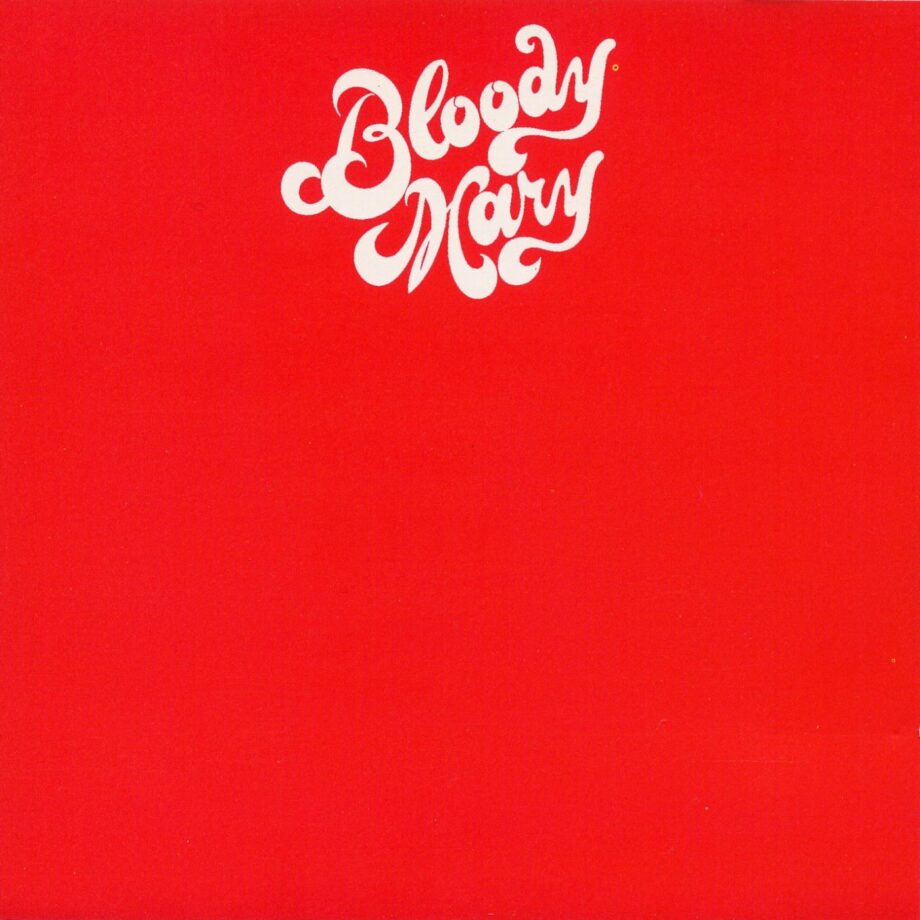 Bloody Mary - Bloody Mary