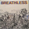 Breathless - No One Leaves This Song Alive