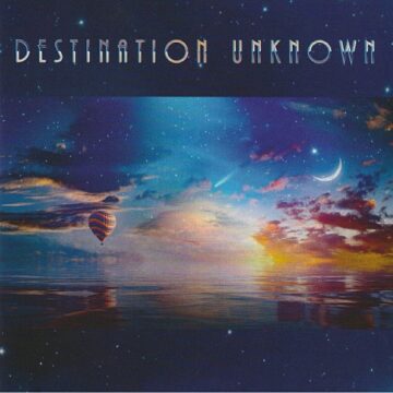 Destination Unknown - Destination Unknown