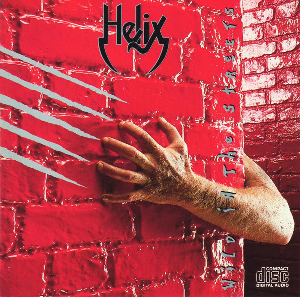 Helix - Wild In The Streets