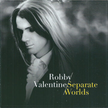 Robby Valentine - Separate Worlds