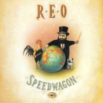 Reo Speedwagon - The Earth, A Small Man, His Dog And A Chicken