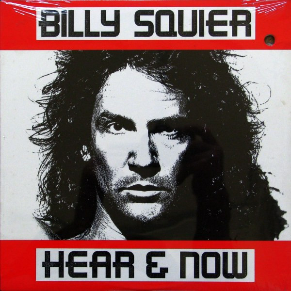 Billy Squier - Hear And Now