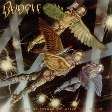 Budgie - If I Were Brittania