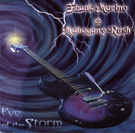 Frank Marino And Mahogany Rush - Eye Of The Storm