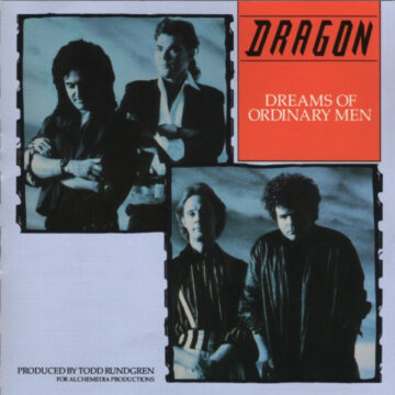 Dragon - Dreams Of Ordinary Men