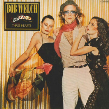 Bob Welch - Three Hearts