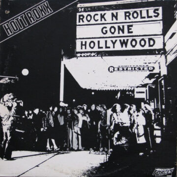 Hott Roxx - Rock N Roll's Gone Hollywood