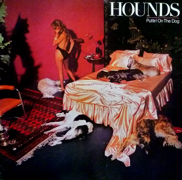 Hounds - Puttin' On The Dog