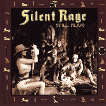 Silent Rage - Still Alive