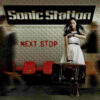 Sonic Station - Next Stop