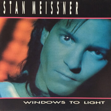 Stan Meissner - Windows To Light